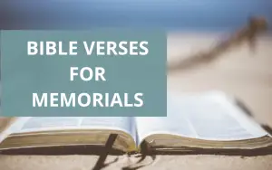 Bible Verses for Memorials