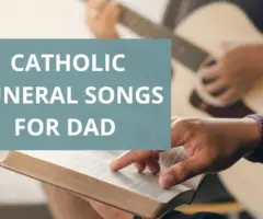 Catholic Funeral Songs for Dads