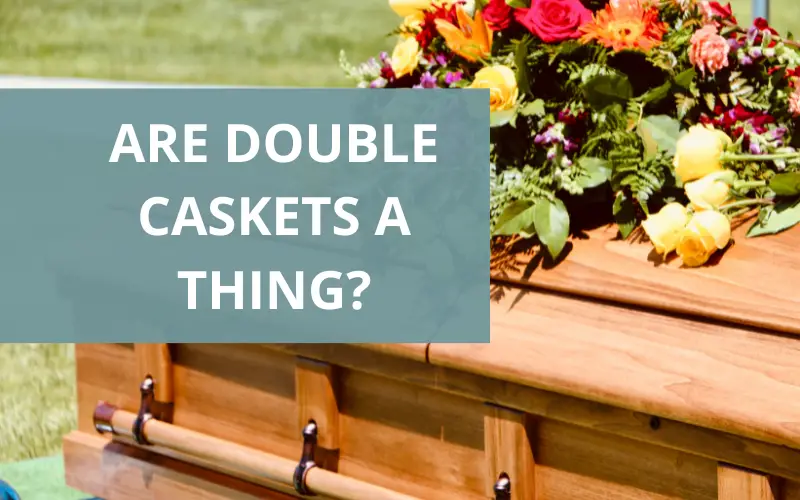 double caskets